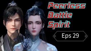 Peerless Battle Spirit Episode 29