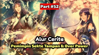 Pemimpin Sekte tampan & Over power Part # 52