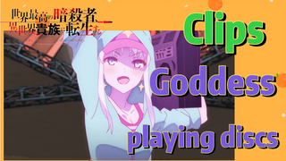 [Reincarnated Assassin]Clips | Goddess playing discs