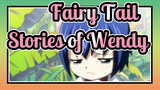 [Fairy Tail/MAD] Stories of Wendy