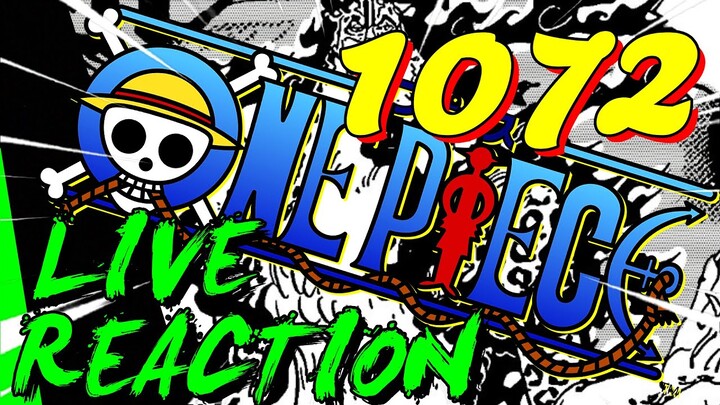ONE PIECE CHAPITRE 1072 REACTION LIVE -TOUT SIMPLEMENT -