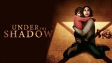 Under The Shadow [2016] 1080p | Horror °English Subbed