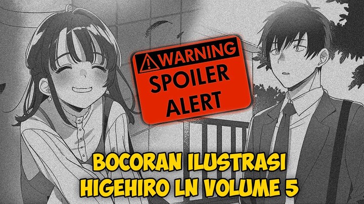 SPOILER ALERT!! Bocoran Ilustrasi Higehiro Light Novel Vol 5 + Translate Indonesia LINK DI DESKRIPSI