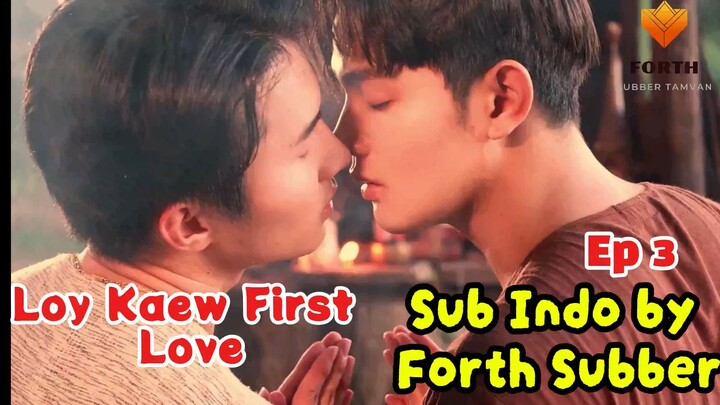 Loy Kaew First Love Ep 3