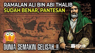 TUH KAN ALI BIN ABI THALIB BENAR !! Kitab Terlarang Membuktikan Ramalanya ttg Nusantara Akhir Zaman