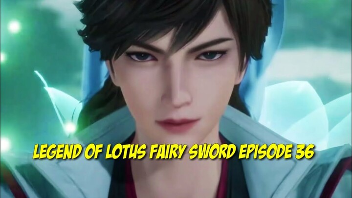 legend of lotus sword fairy episode 36 sub indo