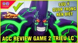 One Punch Man: The Strongest - ACC Review Game Hơn 2 Triệu LC & Lưu Ý Quan Trọng Chơi Game Lâu Dài