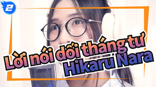 [Lời nói dối tháng tư]OP 1:  Hikaru Nara ft-.MindaRyn, Ann Chan_2