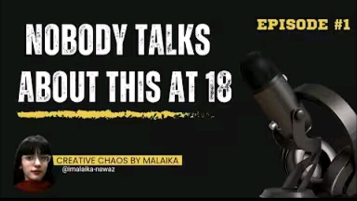 Nobody Talk About This at 18