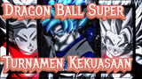 [Dragon Ball Super / AMV] Turnamen Kekuasaan 2