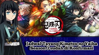 Jadwal Tayang Resmi Kimetsu no Yaiba Season 3 Telah Dirilis #VCreators