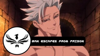 Ban Escapes From Prison | Seven Deadly Sins | Dub