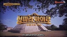 Brotherhood Expedition Maya Episode 9 (Sub Indo)