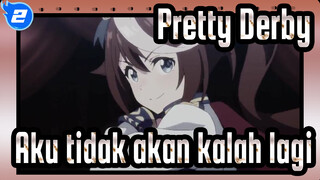 Pretty Derby|Tokai Teio:Aku tidak akan kalah lagi_2