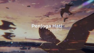 AMV | Penjaga Hati - Nadhif