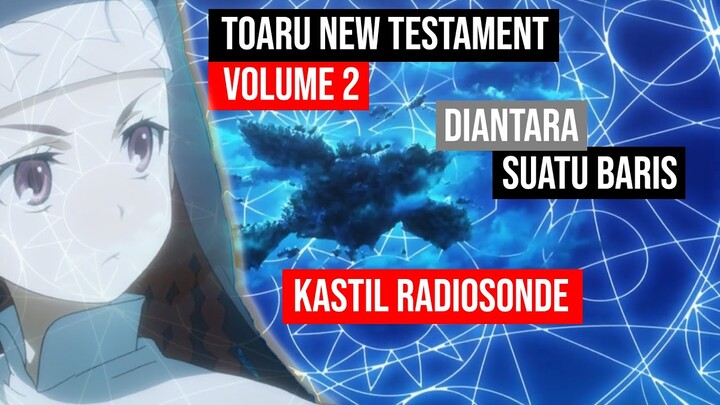 (Spoiler) Cerita Pelengkap To Aru: New Testament Volume 2, Diantara suatu Baris: Kastil Radiosonde