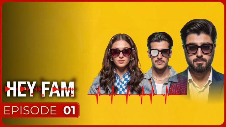 Hey Fam | Episode 01 | Dua Zehra . Zarrar Khan . Zaviyar Nauman | ARY Digital