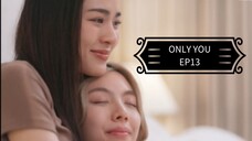 ONLY_YOU GL SERIES EP13 INDOSUB