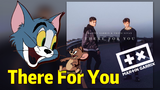 【Tom & Jerry Electropop】There for You