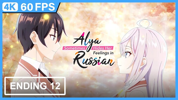 Alya Sometimes Hides Her Feelings in Russian Ending 12 | Creditless | 4K 60FPS Remastered