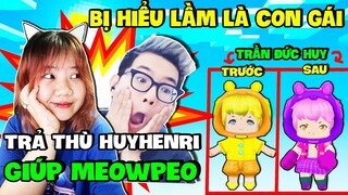 TRẢ THÙ HUY HENRI GIÚP MEOWPEO | MẶP DORAM BIẾN HUY HENRI THÀNH TRẦN ĐỨC HUY TRONG MINI WORLD