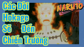 Các Đời Hokage Sẽ Đến Chiến Trường