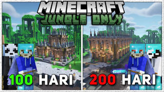 200 Hari Di Minecraft Hardcore 1.17 Tapi Jungle Only