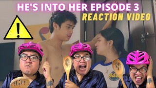 He's Into Her | Episode 3 REACTION VIDEO + REVIEW