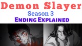 Demon Slayer Season 3 Ending Explained | Demon Slayer Swordsmith Village Arc | demon slayer finale