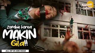 Review ALL OF US ARE DEAD (2022) - Korea Lagi Korea Lagi!l❗