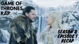 Game of Thrones RAP - Season 8 Episode 1 RECAP