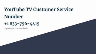 Contact Youtube TV Customer Service Number {833}756~4415