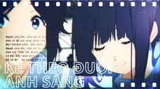 KẺ THEO ĐUỔI ÁNH SÁNG|AMV