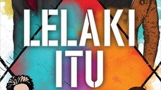 Lelaki Itu (2024) ~Ep29~