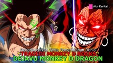 IMU TAKUT MONKEY D!! CARA DRAGON MIRIP ROCK D XEBEC MELAWAN PEMERINTAH DUNIA