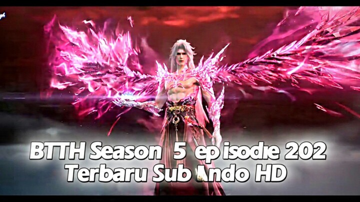 Btth season 5 episode 202 terbaru sub indo HD
