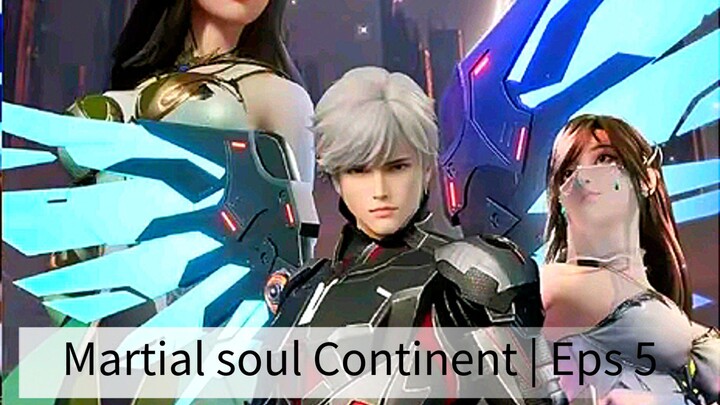 Martial soul Continent | Eps 5 full subtitle Indonesia-mandarin
