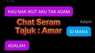 Chat Seram | Amar / video ni ada dekat YouTube FrostMoney207 jangan lupa singgah YouTube saya ye