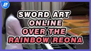Sword Art Online|【Ru's Piano】Season 3 EP19 ED-Over the Rainbow/ReoNa_2