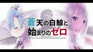 Re: Zero [MAD] White Whale of the Sky