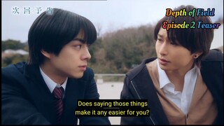Depht Of Field -  Episode 2 Teaser