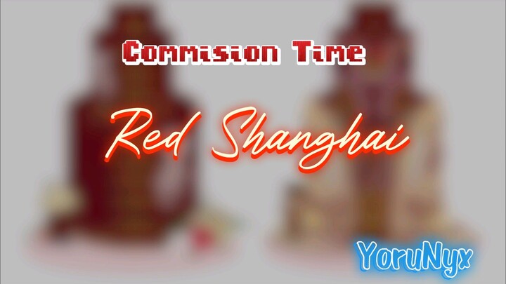 [YORUNYX] Commis Time - Red Shanghai ❤️
