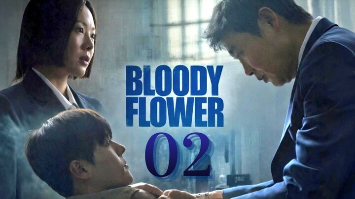 Bloody Fʟᴏᴡᴇʀ - Eᴘɪsᴏᴅᴇ 2 [Eɴɢ Sᴜʙ]