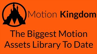 Motion Kingdom Review Bonus - The Biggest Motion Assets Library To Date