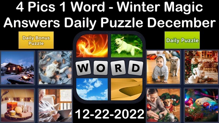 4 Pics 1 Word - Winter Magic - 22 December 2022 - Answer Daily Puzzle + Bonus Puzzle