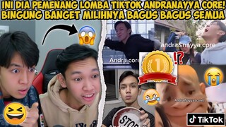 INI DIA PEMENANG LOMBA TIKTOK ANDRANAYYA CORE!! BINGUNG BANGET MILIHNYA BAGUS BAGUS SEMUA😱