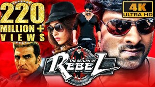 The Return Of Rebel (Rebel) (4K ULTRA HD) Full Action Hindi Dubbed Movie_ Prabha