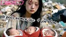 Poor women rised 3kids alone by.con#minidrama | short Drama | #cdrama