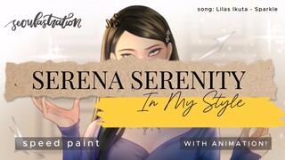 SERENA SERENITY Speed Paint & animation