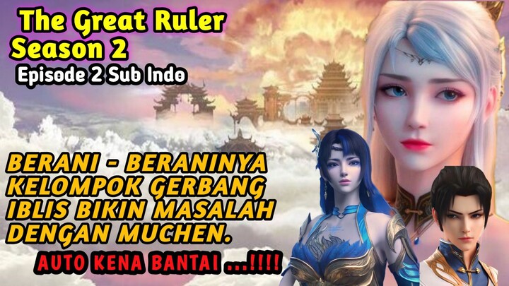 The Great Ruler Season 2 Episode 2 || Alur Cerita Film.